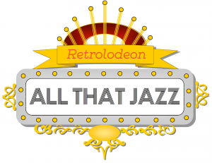 all-that-jazz-retrolodeon