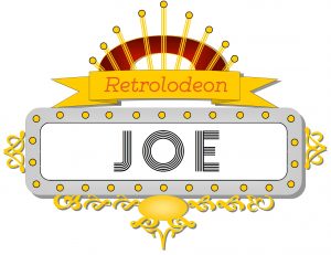 Retrolodeon Joe